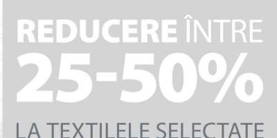 Saptamana textilelor - reduceri intre 25-50% la textile selectate