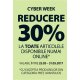 Cyber Week - Reducere 30% la toate articolele disponibile numai online!