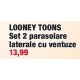 Looney Toons set 2 parasolare laterale cu ventuze