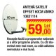 Antena satelit offset 60 centimetri Amiko