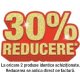 30% reducere la oricare 2 produse identice achizitionate.