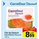 File de somon Carrefour Discount