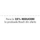 Pana la 25% reducere la produsele Bosch din oferta