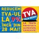 Reducem TVA-ul la 9% inca din 28 mai!