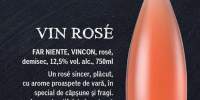 Vin Rose Far Niente, Vincon