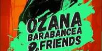 Ozana Barabancea & Friends - concert