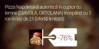 Pizza Napoletana autentica in cuptor cu lemne (Diavola, Ortolana)