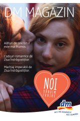 Catalog dm magazin 4 - 23 februarie 2016 'Noi daruim iubire'