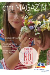 Catalog dm magazin 21 aprilie - 10 mai 2016 'Pentru tot ceea ce noi suntem'