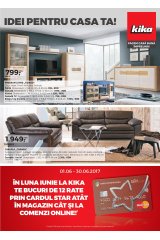 Catalog Kika mobilier 1 - 30 iunie 2017 'Idei pentru casa ta!'