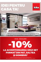 Catalog Kika mobilier si decoratiuni 1 - 30 aprilie 2018 'Idei pentru casa ta!'
